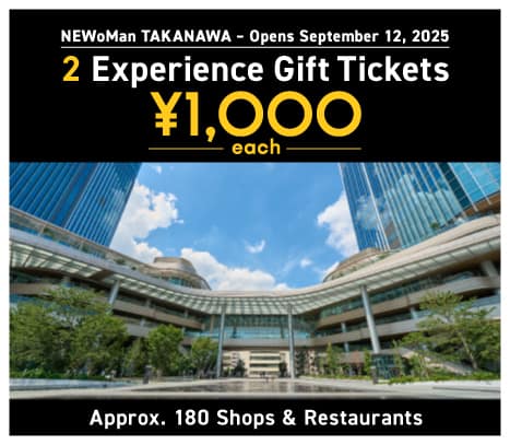 NEWoMan TAKANAWA: Two Experience Gift Tickets (¥1,000 each)