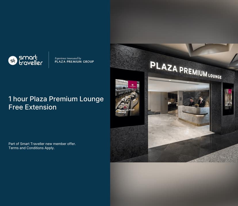 Smart Traveller: FREE 1-Hour Extension at Plaza Premium Lounge