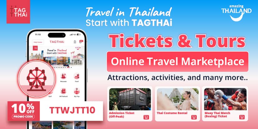 Tag Thai: 10% OFF tickets and tours to discover Thailand's top tourist attractions, sightseeing tours, cultural activities and must do experiences across popular destinations.